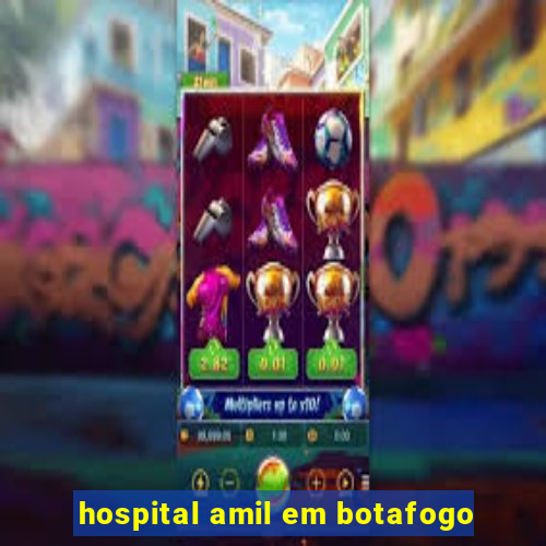 hospital amil em botafogo